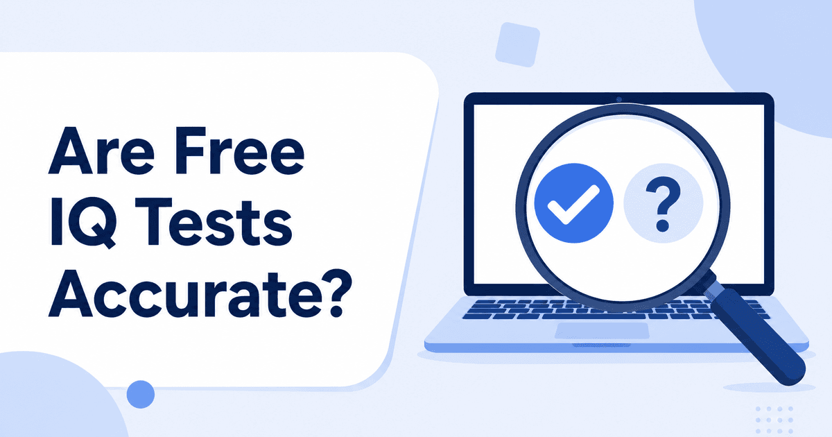 Are Free IQ Tests Accurate? How They Differ from the Real Thing