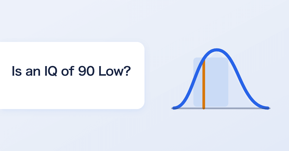 Is an IQ of 90 Low? How to Read a Score Inside the Average Range