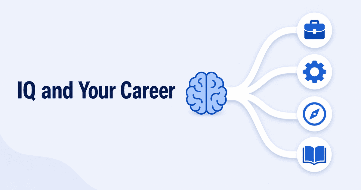How Does IQ Relate to Your Career? Best Jobs by Cognitive Type