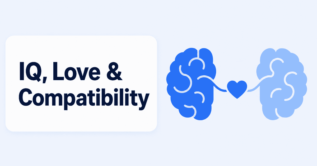 IQ, Love, and Compatibility: Do Partners Have Similar IQs?